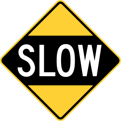 Drive Slowly Sign (Obsolete, U.S.A.) clipart