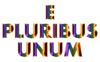 E Pluribus Unum Chromatic Typography No Background clipart