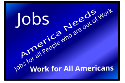 Jobs... Work... America Needs Jobs. clipart