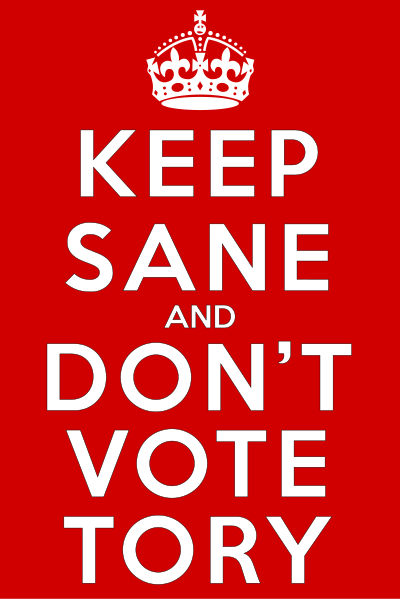 Keep Sane and Don't Vote Tory clipart