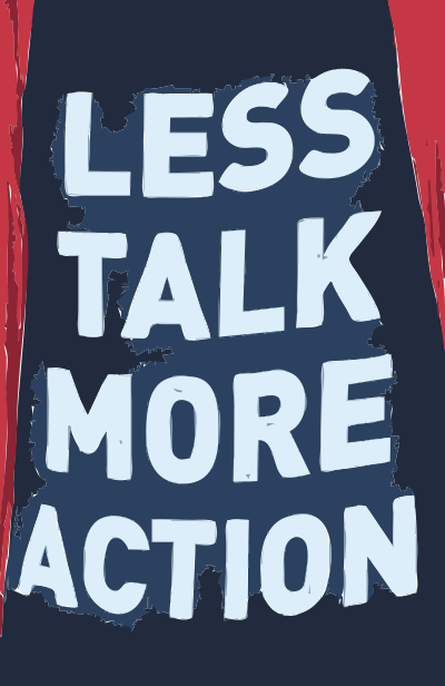 Less talk more action clipart