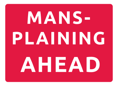 Mansplaining red sign 3 line clipart