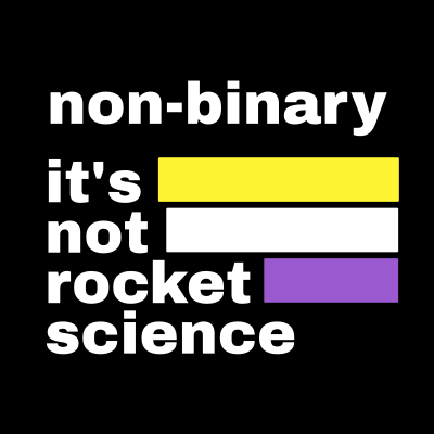 Nonbinary gender identity its not rocket science sign clipart