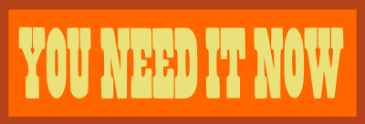 You Need It Now - Text clipart